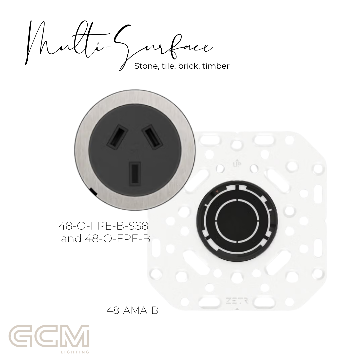 ZETR - 48 / Flush - Steel Single Outlet